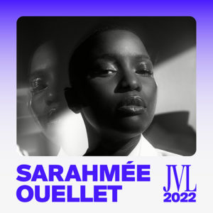 Portrait JVL2022 Sarahmée Ouellet